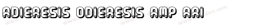 Adieresis, Odieresis & Aring字体转换